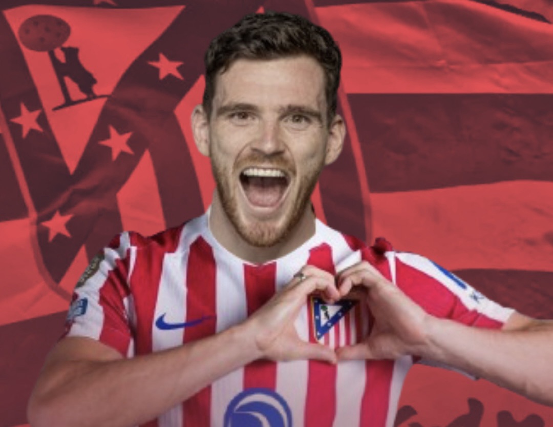 Andrew Robertson apunta al&nbsp;Metropolitano